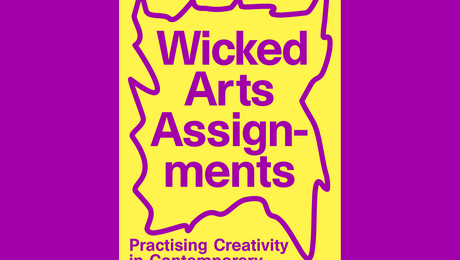 Nu verkrijgbaar: Wicked Arts Assignments - een boek vol spannende kunsteducatieve opdrachten
