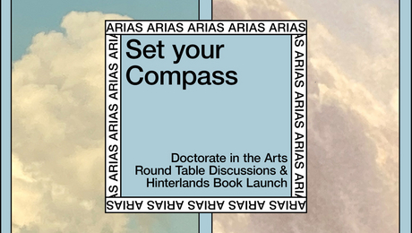 Event ARIAS 17 March: Doctorate in the Arts Round Table Discussions & Hinterlands Book Launch