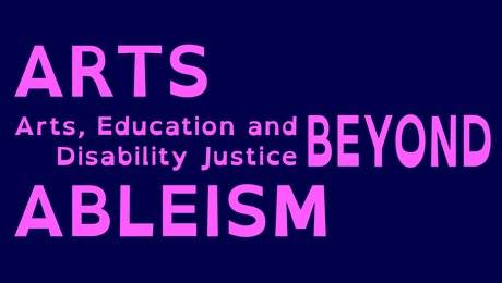 Arts Beyond Ableism - Kunst, educatie en sociale rechtvaardigheid